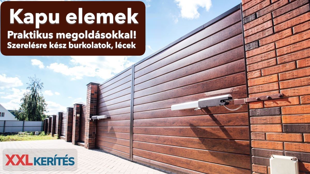 Minőségi kapu elemek az XXL kerítés kínálatában